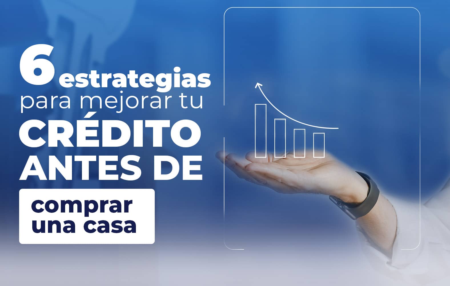Mejora tu puntuación crediticia con estas simples estrategias