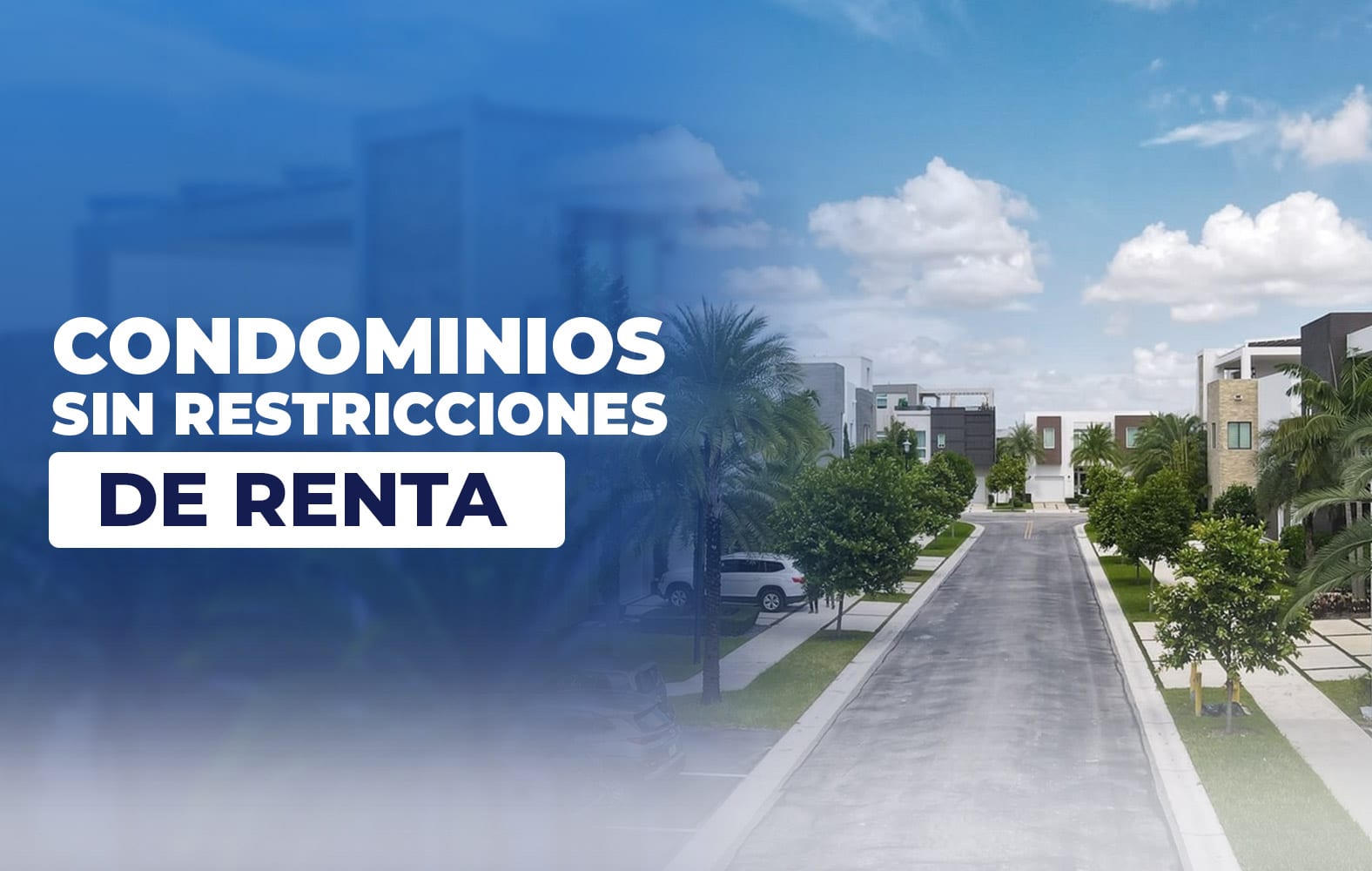 Condominios sin restricciones de renta