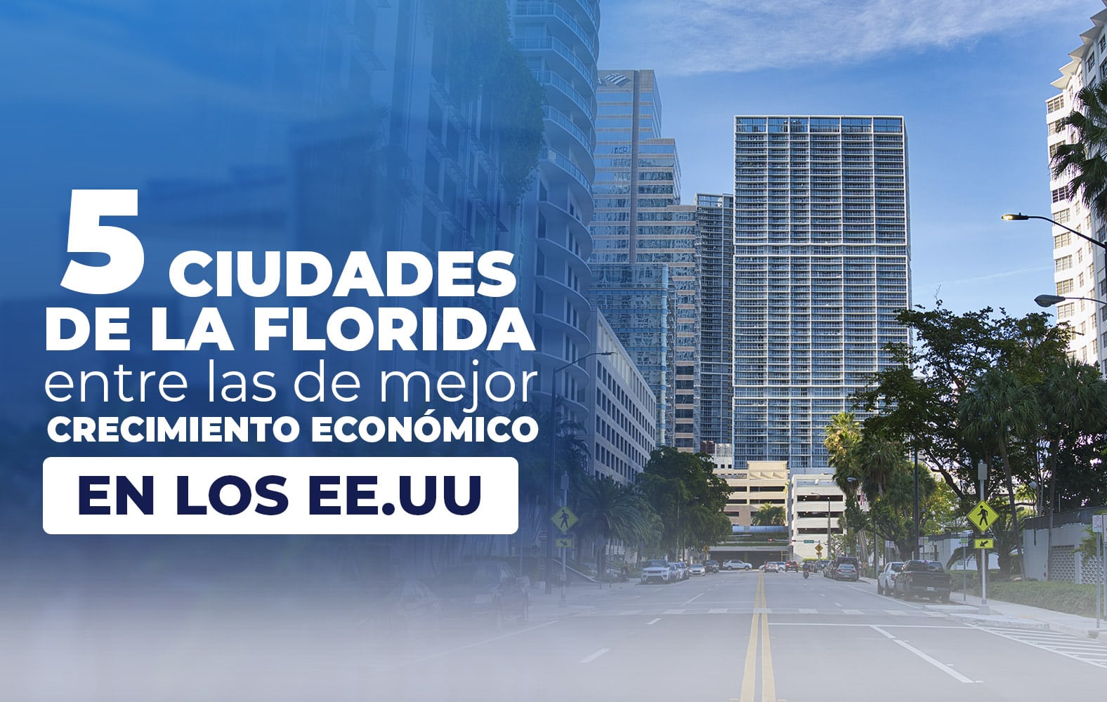 5 ciudades de Florida que tienen un gran crecimiento en Estados Unidos