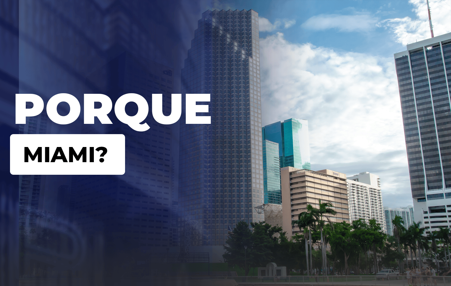 ¿Por qué invertir en el mercado inmobiliario de Miami?